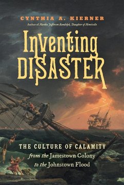 Inventing Disaster - Kierner, Cynthia A.