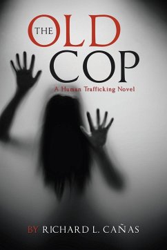 THE OLD COP - Cañas, Richard L.