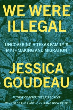 We Were Illegal - Goudeau, Jessica