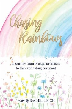 Chasing Rainbows - Leigh, Rachel