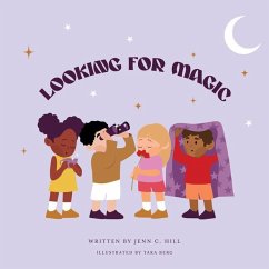 Looking for Magic - Hill, Jenn C