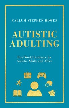 Autistic Adulting - Howes, Callum Stephen