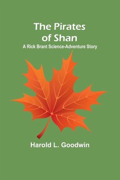 The Pirates of Shan - Goodwin, Harold L.