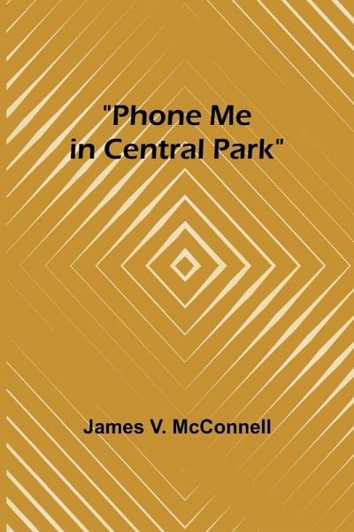 Phone Me in Central Park Phone Me in Central Park