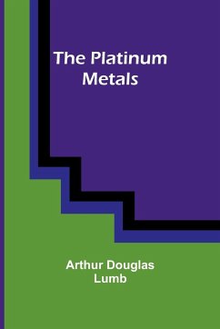 The platinum metals - Lumb, Arthur Douglas