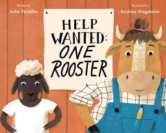 Help Wanted: One Rooster - Falatko, Julie