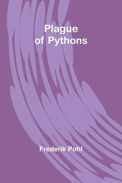 Plague of Pythons - Pohl, Frederik