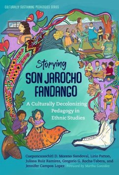Storying Son Jarocho Fandango - Moreno Sandoval, Cueponcaxochitl D; Patton, Lirio; Ruiz Ramirez, Julissa; Rocha-Tabera, Gregorio G; Campos Lopez, Jennifer