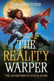 The Reality Warper: The Adventures of Evelyn Acorn