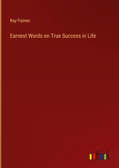 Earnest Words on True Success in Life