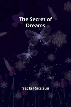 The Secret of Dreams - Raizizun, Yacki