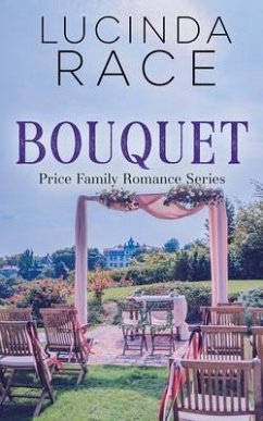 Bouquet: A Small Town Winery Romance - Race, Lucinda