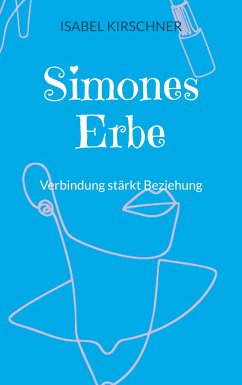 Simones Erbe - Kirschner, Isabel