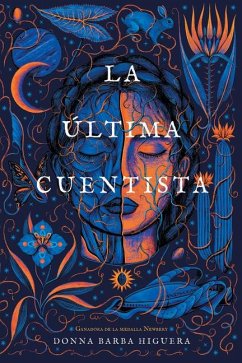 La Última Cuentista (the Last Cuentista) - Higuera, Donna Barba