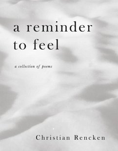 A Reminder to Feel - Rencken, Christian