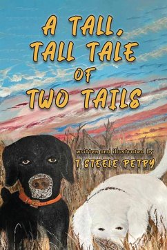 A Tall, Tall tale of Two Tails - T. Steele Petry