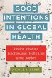 Good Intentions in Global Health - Bild 1