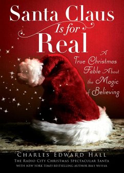 Santa Claus Is for Real - Hall, Charles Edward; Witter, Bret