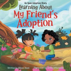 Learning About My Friend's Adoption - Olson, Allison