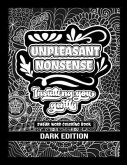 Unpleasant nonsense: Insulting you gently: swear words coloring book for adults