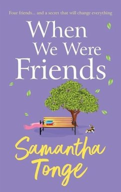 When We Were Friends - Tonge, Samantha