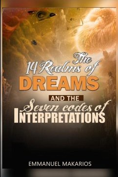 The Fourteen Realms of Dreams and the Seven Codes of Interpretation - Makarios, Emmanuel
