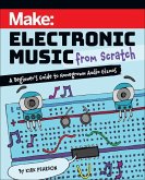 Make: Electronic Music from Scratch