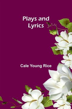 Plays and Lyrics - Rice, Cale Young