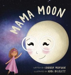 Mama Moon - Morgan, Connor