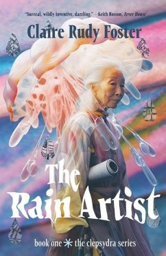 The Rain Artist - Foster, Claire Rudy
