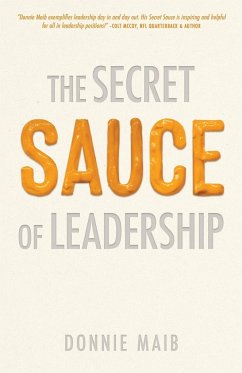 The Secret Sauce of Leadership - Maib, Donnie