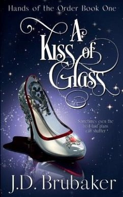 A Kiss of Glass - Brubaker, J D