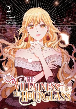 The Villainess Turns the Hourglass, Vol. 2 - Sansobee