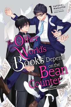 The Other World's Books Depend on the Bean Counter, Vol. 1 (Light Novel) - Wakatsu, Yatsuki