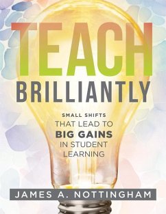 Teach Brilliantly - Nottingham, James A