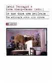 Lo que dura una película : una antología sobre slow cinema Lo que dura una película : una antología sobre slow cinema