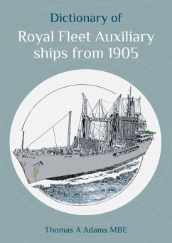 Dictionary of Royal Fleet Auxiliary ships from 1905 - Adams, Thomas A