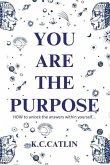 You Are the Purpose