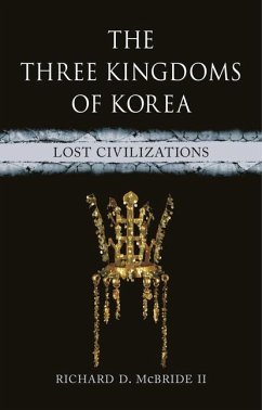 The Three Kingdoms of Korea - McBride II, Richard D