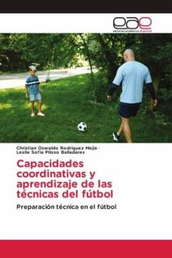 Capacidades coordinativas y aprendizaje de las técnicas del fútbol - Rodríguez Mejía, Christian Oswaldo;Piloso Balladares, Leslie Sofia