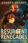 Resurgent Renegades (Starhawke Rogue, #3) (eBook, ePUB)
