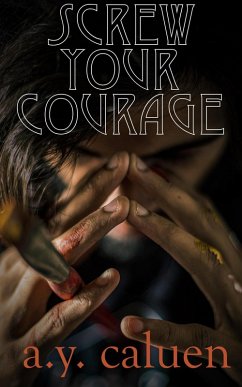 Cover Screw Your Courage (eBook, ePUB)