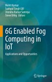 6G Enabled Fog Computing in IoT (eBook, PDF)