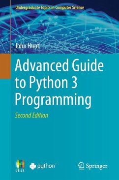 Advanced Guide to Python 3 Programming (eBook, PDF) - Hunt, John