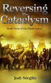 Reversing the Cataclysm (The Utgarda Series, #6) (eBook, ePUB) Reversing the Cataclysm (The Utgarda Series, #6) (eBook, ePUB)
