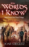 The Worlds I Know (The Utgarda Series, #4) (eBook, ePUB) The Worlds I Know (The Utgarda Series, #4) (eBook, ePUB)