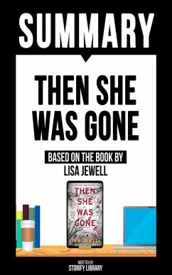 Summary: Then She Was Gone - Based On The Book By Lisa Jewell (eBook, ePUB) - Library, Storify