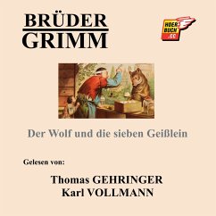 Der Wolf und die sieben Geißlein (MP3-Download) - Grimm, Brüder