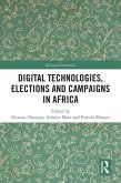 Digital Technologies, Elections and Campaigns in Africa (eBook, PDF)