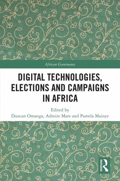 Digital Technologies, Elections and Campaigns in Africa (eBook, PDF)